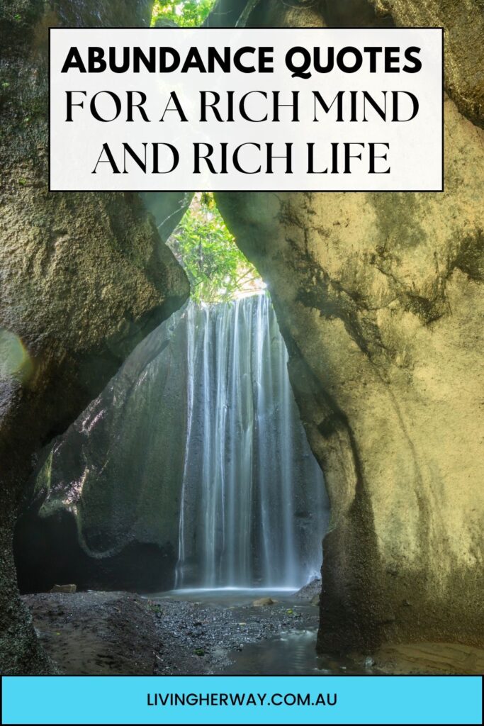 Abundance Quotes for a Rich Mind and Rich Life- Living Her Way