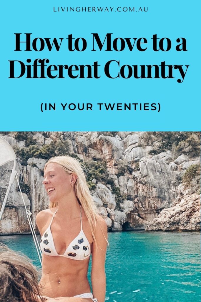 How to Move to a Different Country (in your twenties)- Living Her Way