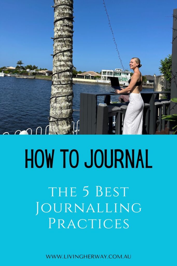 How to Journal: The 5 Best Journaling Practices Living Her Way